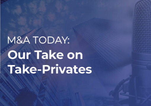 M&A Today Our Take on Take-Privates Podcast Web Image
